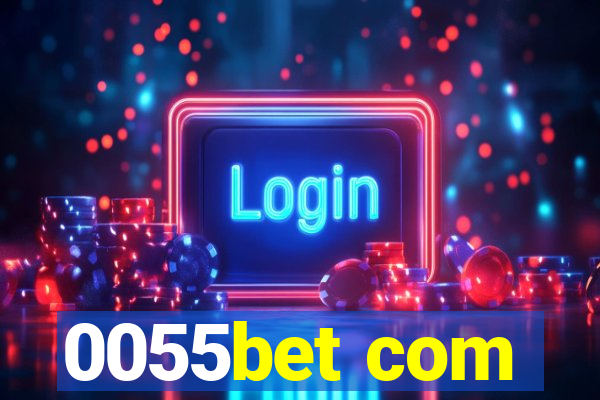 0055bet com